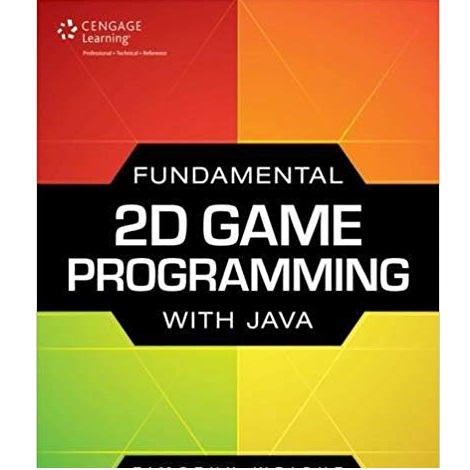 Fundamental 2D Game Programming with Java by Timothy M. Wright