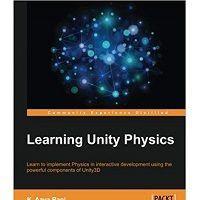 Learning Unity Physics by K. Aava Rani