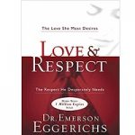 Love and Respect by Dr. Emerson Eggerichs