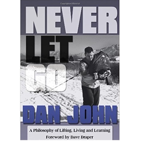 Never Let Go by Dan John