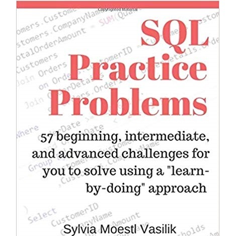 SQL Practice Problems by Sylvia Moestl Vasilik