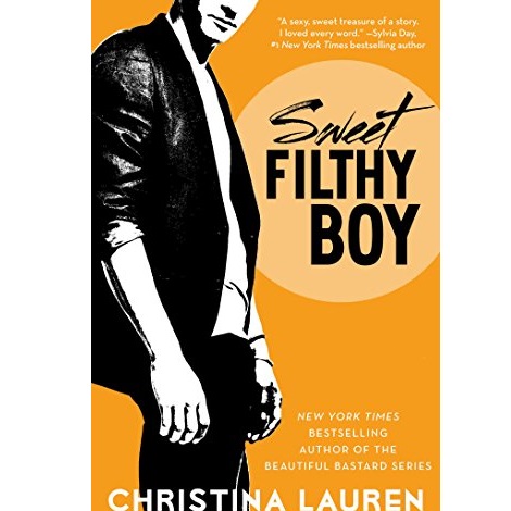 Sweet Filthy Boy by Christina Lauren 
