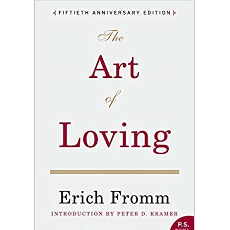 The Art of Loving by Erich Fromm