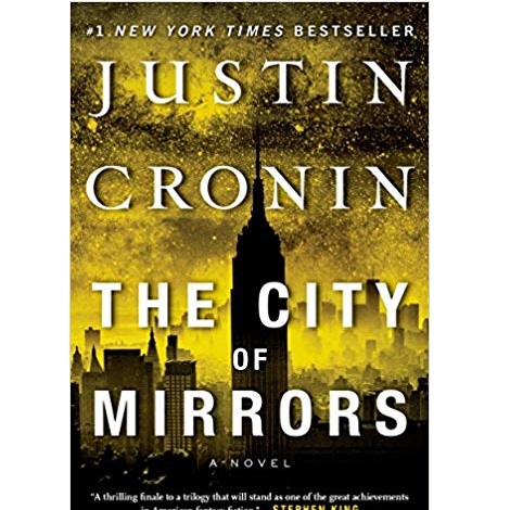 The City of Mirrors by Justin Cronin 