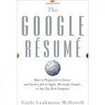 The Google Resume by Gayle Laakmann McDowell