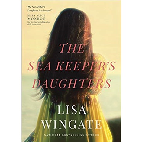 The Sea Keeper's Daughters by Lisa Wingate 