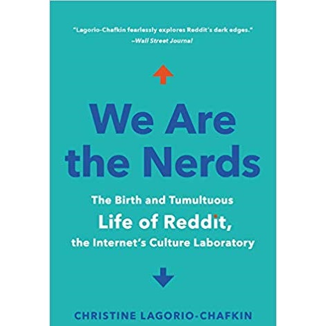 We Are the Nerds by Christine Lagorio-Chafkin
