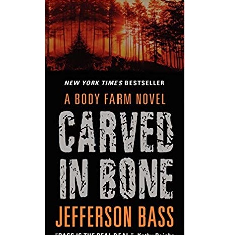 Carved in Bone by Jefferson Bass
