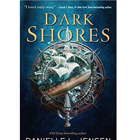 Dark Shores by Danielle L. Jensen 