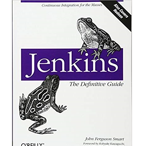 Jenkins The Definitive Guide by John Ferguson Smart