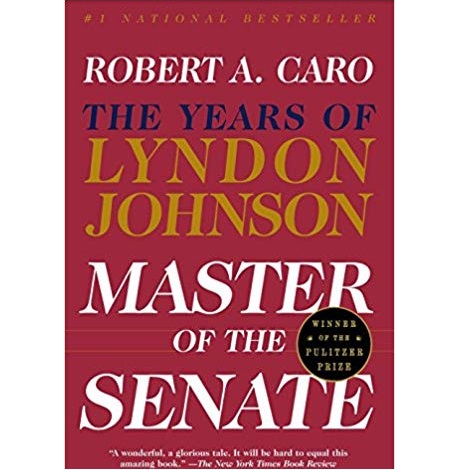 Master of the Senate by Robert A. Caro