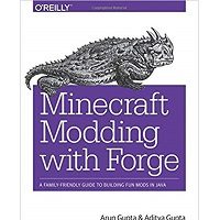 Minecraft Modding with Forge by Arun Gupta