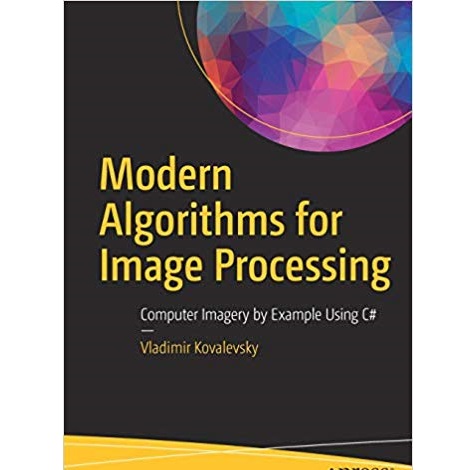 Modern Algorithms for Image Processing by Vladimir Kovalevsky