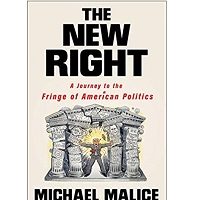 The New Right by Michael Malice
