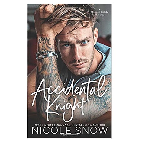 Accidental Knight by Nicole Snow