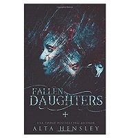 Fallen Daughters by Alta Hensley