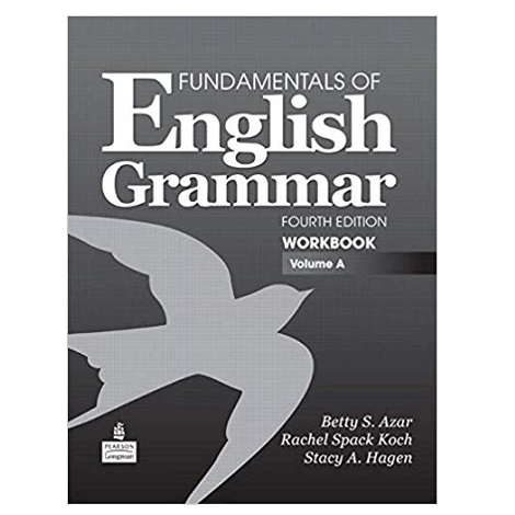Fundamentals of English Grammar Workbook by Betty S. Azar
