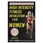 High Intensity Fitness Revolution for Women by Pete Cerqua