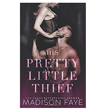 His Pretty Little Thief by Madison Faye