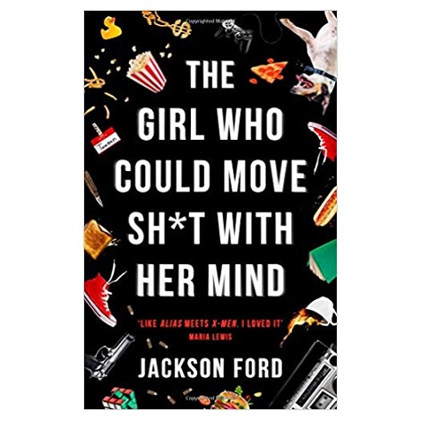 PThe Girl Who Could Move Sht with Her Mind by Jackson Ford