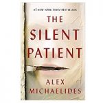 The Silent Patient by Alex Michaelides