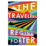 The Travelers by Regina Porter