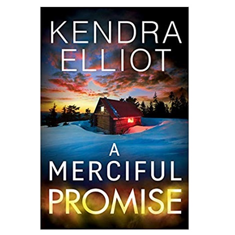 A Merciful Promise by Kendra Elliot