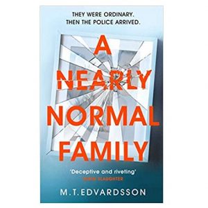 A Nearly Normal Family by M.T. Edvardsson