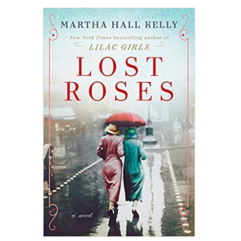 Lost Roses by Martha Hall Kelly
