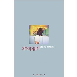 Shopgirl by Steve Martin 