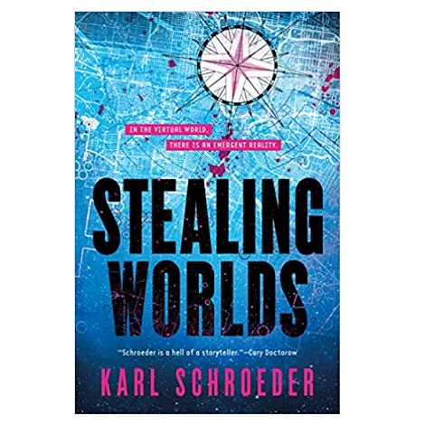 Stealing Worlds by Karl Schroeder