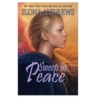 Sweep In Peace by Ilona Andrews