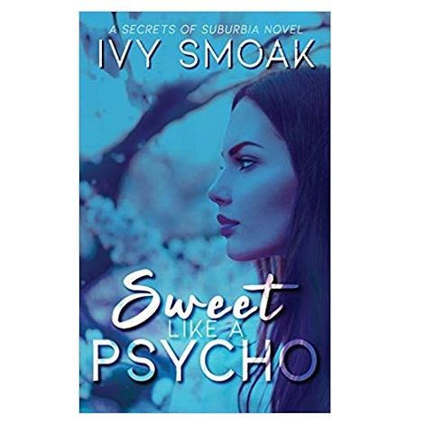 Sweet Like a Psycho by Ivy Smoak