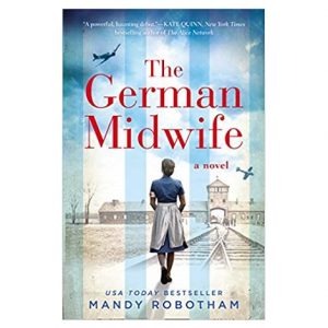 The German Midwife by Mandy Robotham