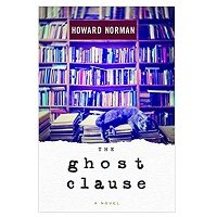 The Ghost Clause by Howard Norman