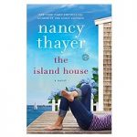 The Island House by Nancy Thayer