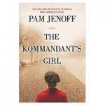 The Kommandant's Girl by Pam Jenoff