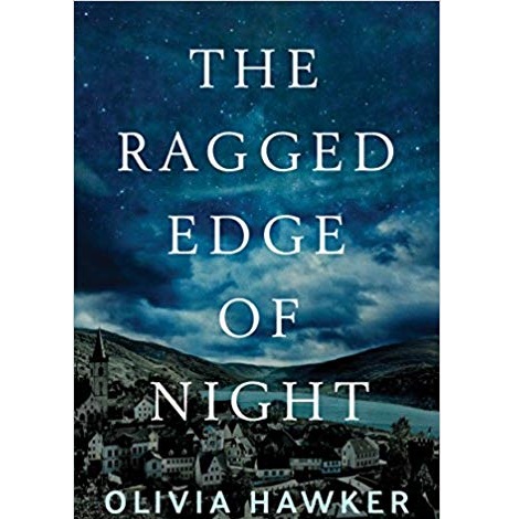 The Ragged Edge of Night by Olivia Hawker 