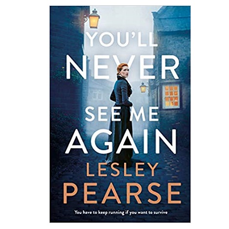 You'll Never See Me Again by Lesley Pearse