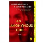 An Anonymous Girl by Greer Hendricks
