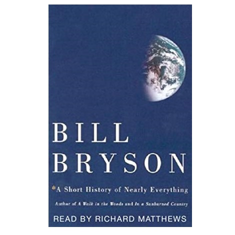 A Short History of Nearly Everything by Bill Grison 