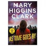 As Time Goes By by Mary Higgins Clark