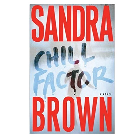 Chill Factor by Sandra Brown