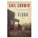 Flora by Gail Godwin