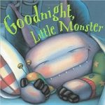 Goodnight, Little Monster by Helen Ketteman