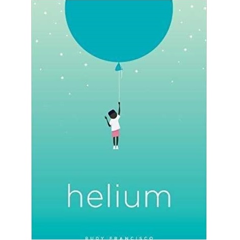 Helium by Rudy Francisco PDF Download