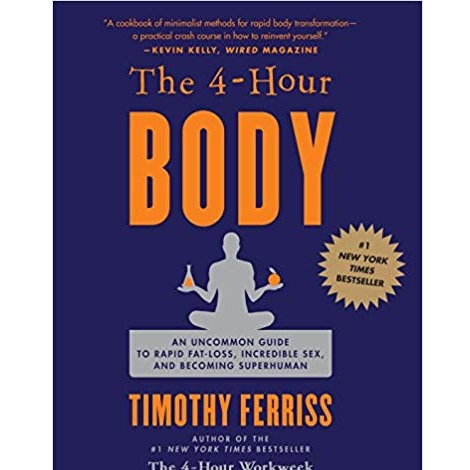 The 4 Hour Body by Timothy Ferriss