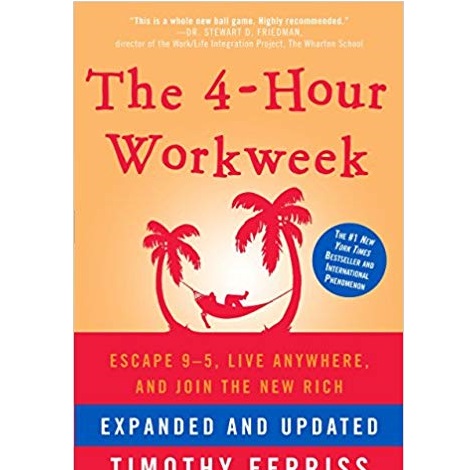 The 4-Hour Workweek by Timothy Ferriss 