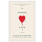 The Course of Love by de Botton, Alain