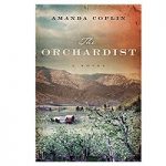 The Orchardist by Amanda Coplin